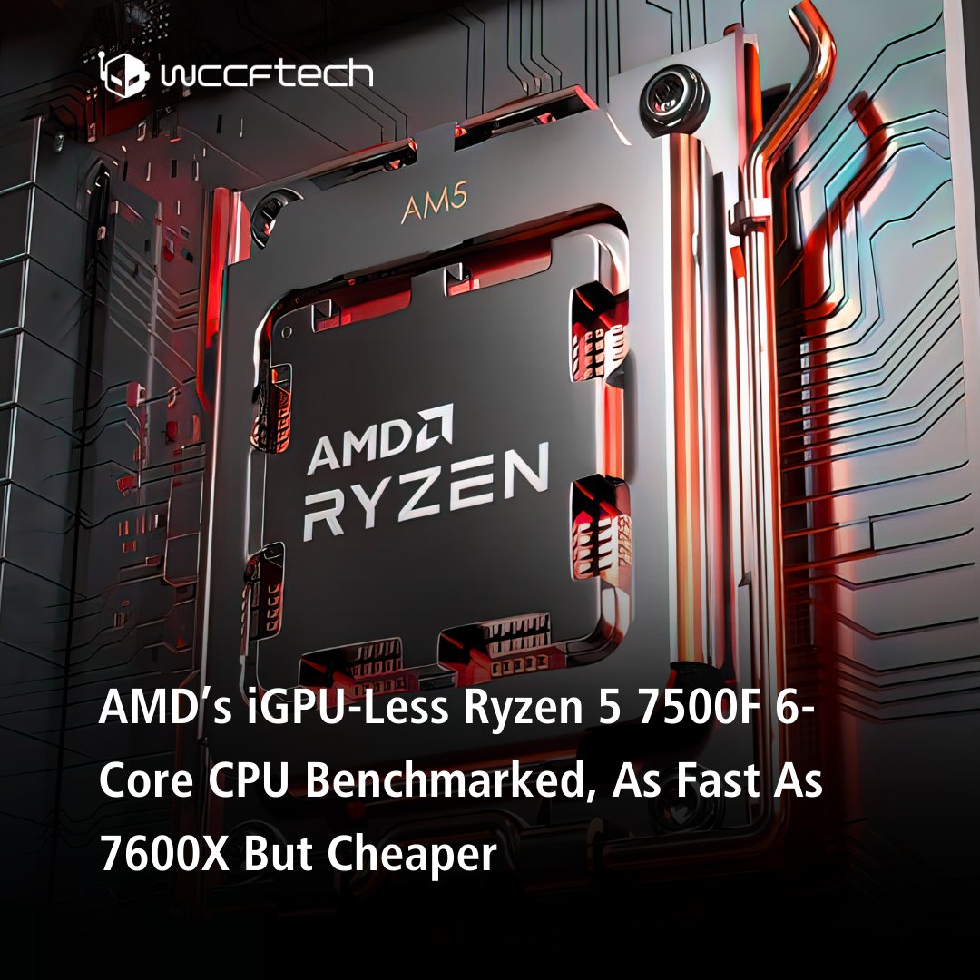 Wccftech on X: AMD Ryzen 5 7500F can be a nice budget CPU for AM5 PC  builders based on latest performance leak.    / X