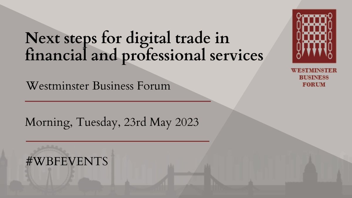 Join @WBFEvents on the 12th October to discuss Priorities for supporting UK financial and professional services in international markets! Speakers include @TheCityUK @SallyJJonesEY @biztradegovuk! More information: westminsterforumprojects.co.uk/conference/Dig… #InternationalMarkets #Finance
