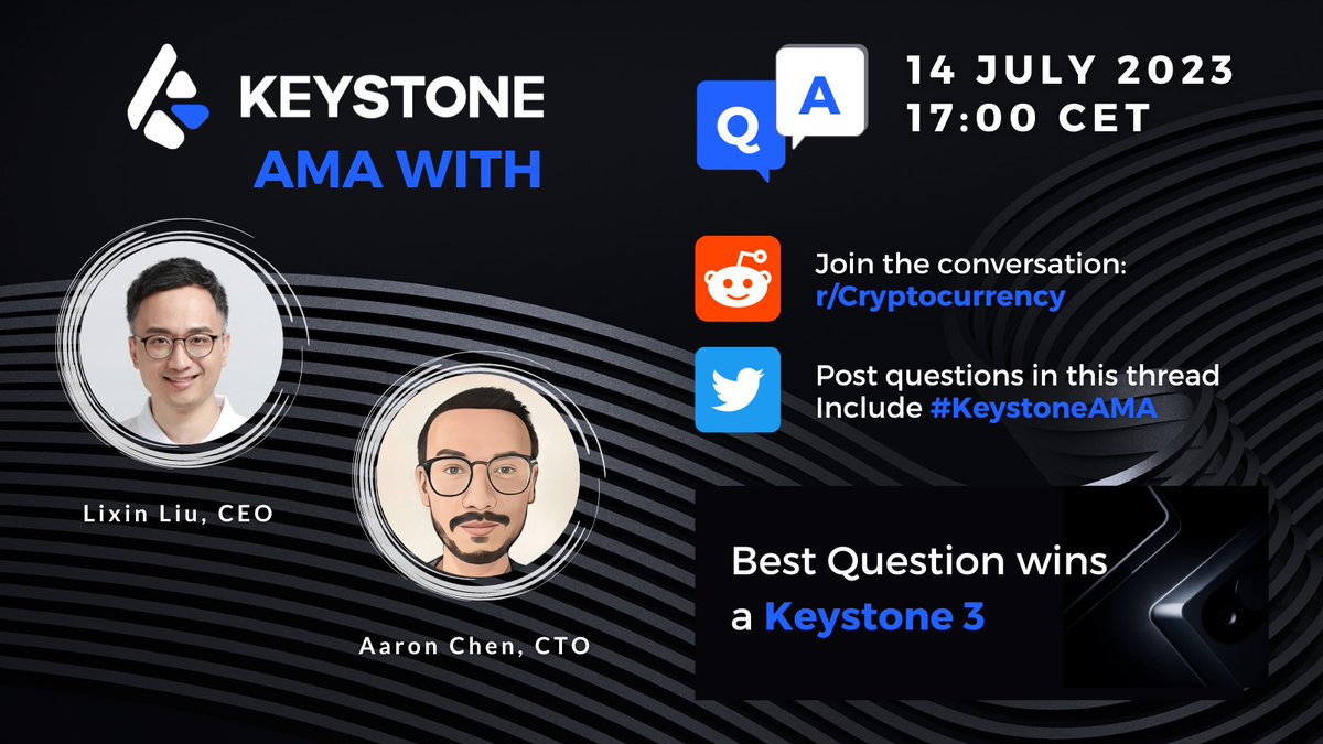 📢 Join our CEO @BitcoinLixin & CTO @aaron1sme for a text base AMA session  on Twitter & Reddit 🏆 Best question wins a Keystone 3! 🐦 Twitter users  can ask questions in