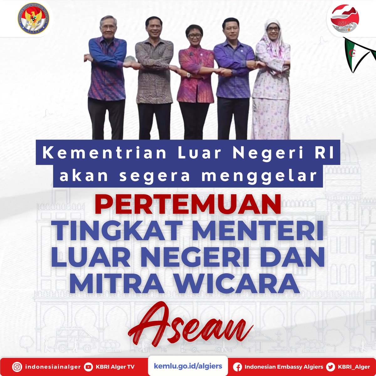 indonesiaalger's tweet photo. Para Menlu #ASEAN akan kembali bertemu dalam rangkaian kegiatan AMM-PMC (56th ASEAN Foreign Ministers' Meeting dan Post Ministerial meeting Conference) pada 11-14 Juli 2023 di Jakarta. #inidiplomasi #ASEAN2023 https://t.co/Tk3miwKuAp