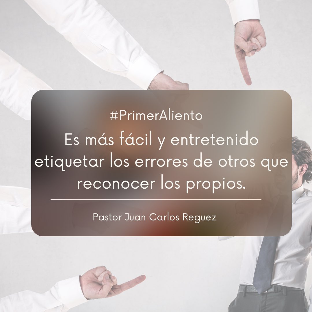 jcreguez's tweet photo. #PrimerAliento Es más fácil y entretenido etiquetar los errores de otros que reconocer los propios.

https://t.co/oe047OnOvA https://t.co/ADnDrr8mKh