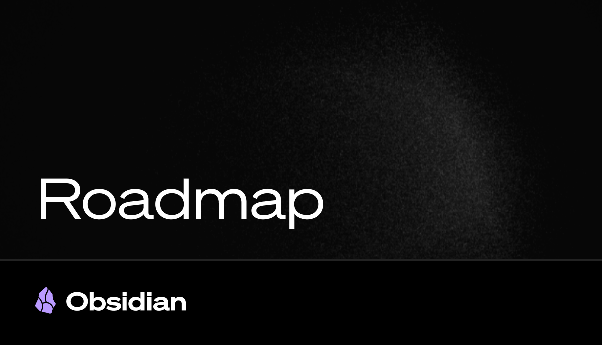 obsdmd's tweet photo. The Obsidian roadmap has been updated and moved to our site. The layout now includes links to changelogs for our previous releases:
https://t.co/HZGE4m0o22 https://t.co/Jll0SEfDHf