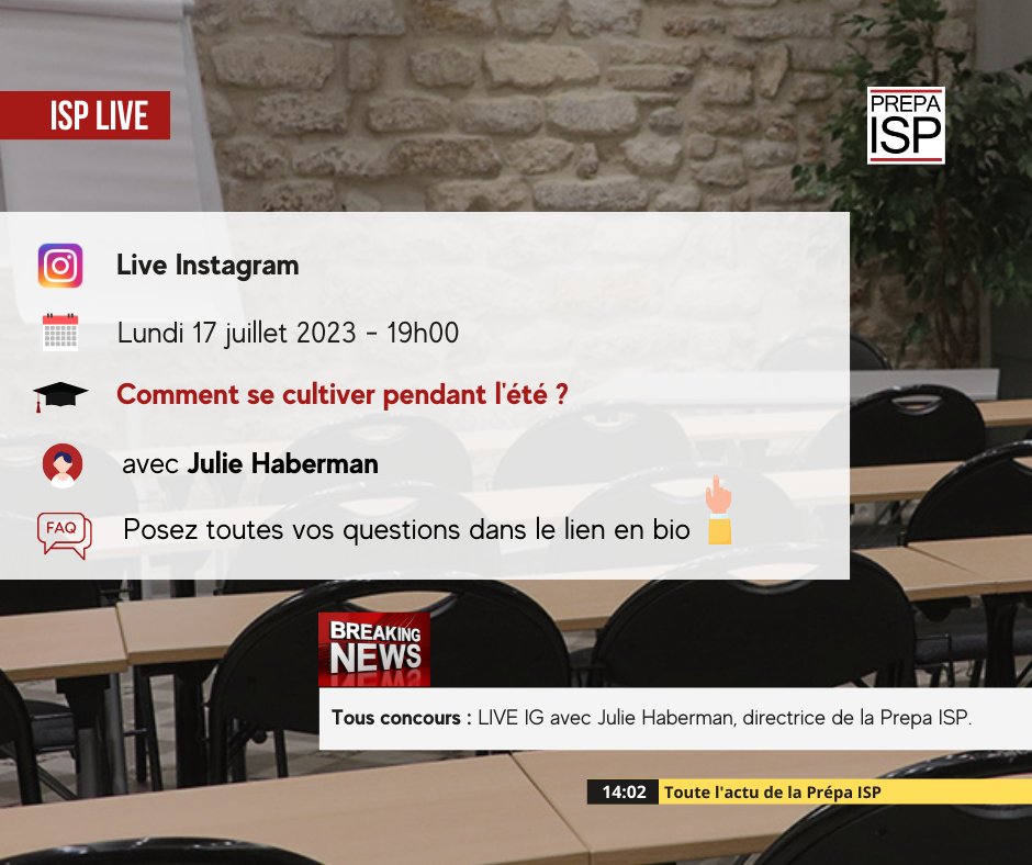 PrepaIsp's tweet photo. #LIVE 📷- Comment se #cultiver pendant l'#été ? 
📅 17/7 - 19h⁣
👤J.Haberman, directrice de la #Prépa #ISP 
🤓 Posez vos q°👉 https://t.co/WOb8PUhvnR 

#révision #learning #culture #motivation #candidat #concours #travail #droit #juridique #préparation #teamISP #prepaisp https://t.co/HB9Iwtsbhu