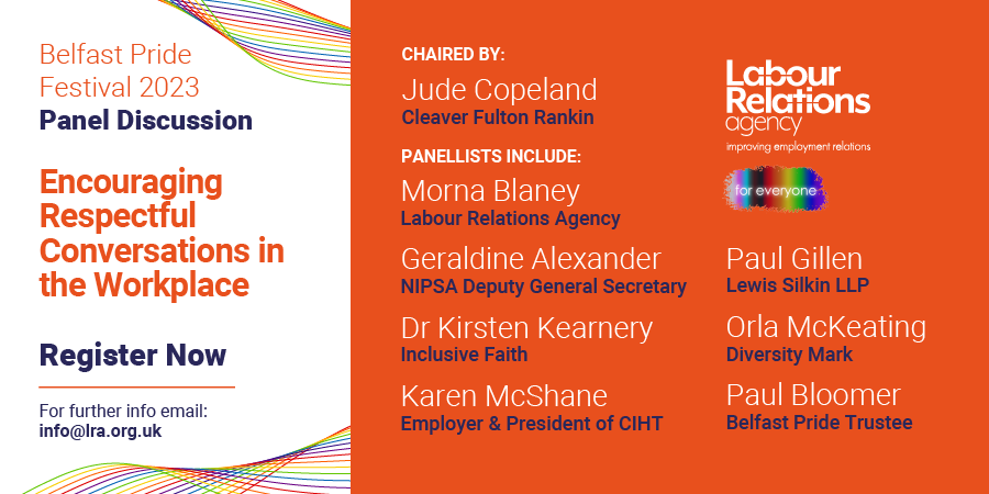 The Labour Relations Agency - Northern Ireland (@lra_nireland) on Twitter photo To celebrate <a href="/belfastpride/">Belfast Pride</a> 2023, The LRA will be hosting a panel discussion on encouraging respectful conversations at work.
Book now for FREE: bit.ly/46ugBCI
<a href="/mcshane__karen/">K McShane</a>
<a href="/orla_mckeating/">Orla McKeating (she/her)</a>
@Bloomeroid
<a href="/jucopel/">Jude</a>
<a href="/PAJGILLEN/">Paul Gillen</a>
<a href="/ESCBelfast/">esc films</a>
<a href="/nipsa/">NIPSA</a>
<a href="/Diversity_Mark/">Diversity Mark</a> To celebrate <a href="/belfastpride/">Belfast Pride</a> 2023, The LRA will be hosting a panel discussion on encouraging respectful conversations at work.
Book now for FREE: bit.ly/46ugBCI
<a href="/mcshane__karen/">K McShane</a>
<a href="/orla_mckeating/">Orla McKeating (she/her)</a>
@Bloomeroid
<a href="/jucopel/">Jude</a>
<a href="/PAJGILLEN/">Paul Gillen</a>
<a href="/ESCBelfast/">esc films</a>
<a href="/nipsa/">NIPSA</a>
<a href="/Diversity_Mark/">Diversity Mark</a>