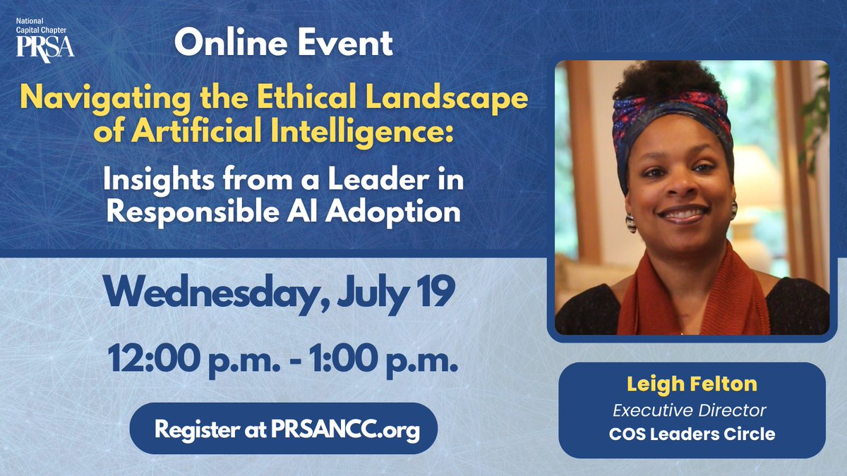PRSA_NCC's tweet image. #ICYMI: On Wed., July 19 at 12:00 p.m., join COS Leaders Circle Exec Director Leigh Felton as she shares tips for building an ethically responsible #AI culture in your organization while  navigating regulatory guidelines. Register at bit.ly/InclusAI #PRSANCC #PRSA