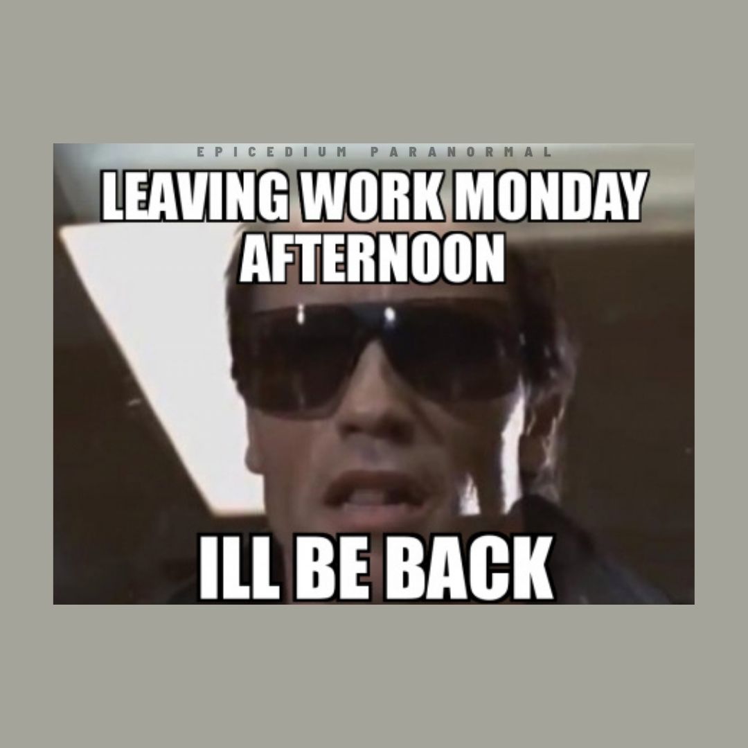 EpicediumNJ's tweet photo. The work is never over and it will always be there.. until tomorrow! 😂 😑 

#funnymeme #laughwithus #monday #comedy #canthelpit #tomorrowisanotherday #workweek #hustle #grindandflow #paranormalinvestigators #dayjobs https://t.co/aMOsaIKEcn