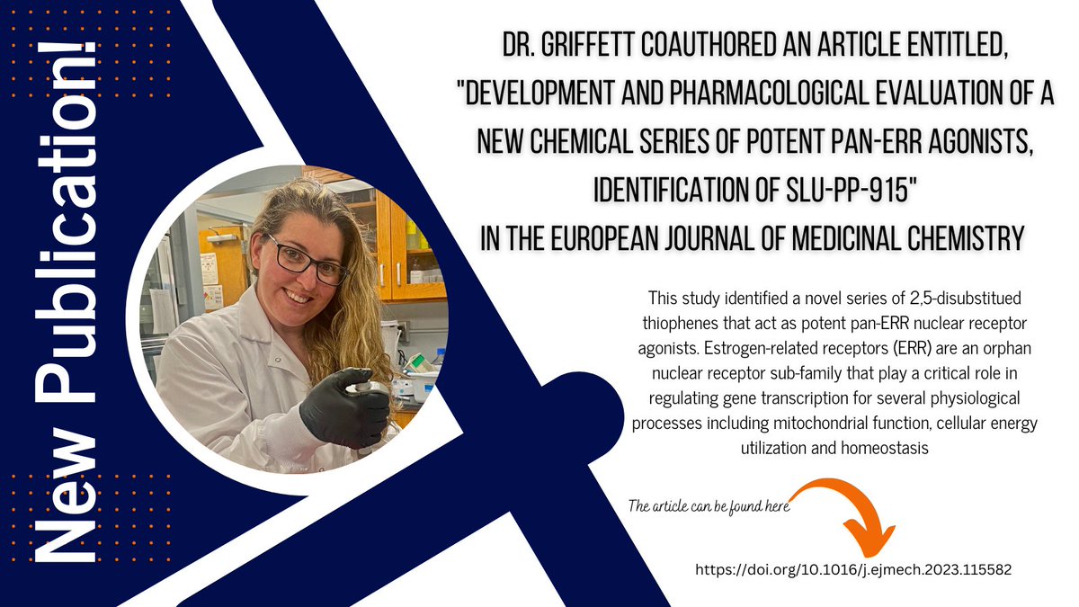 AU_APPdept's tweet photo. 🚨New Paper!! @kgriff716 @GriffettLab was a co-author on a new paper from @SaintLouisU School of Medicine on Estrogen Related Receptor Ligands. 
@AuburnU @AuburnVetMed #nuclearreceptors #medchem #scicomm https://t.co/q7wcDLyRGd