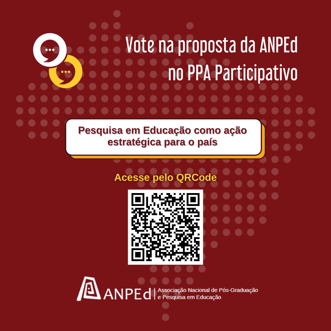 🚨 Vote nas propostas da ANPEd no PPA Participativo

Proposta 1 em parceria com a ANPG: 
📍 Reajuste de Bolsas de Estudos, Pesquisa e Pós-graduação
🔗 mla.bs/18cbb895

Proposta 2
📍 Pesquisa em Educação como ação estratégica para o país
🔗 mla.bs/f68f8184
