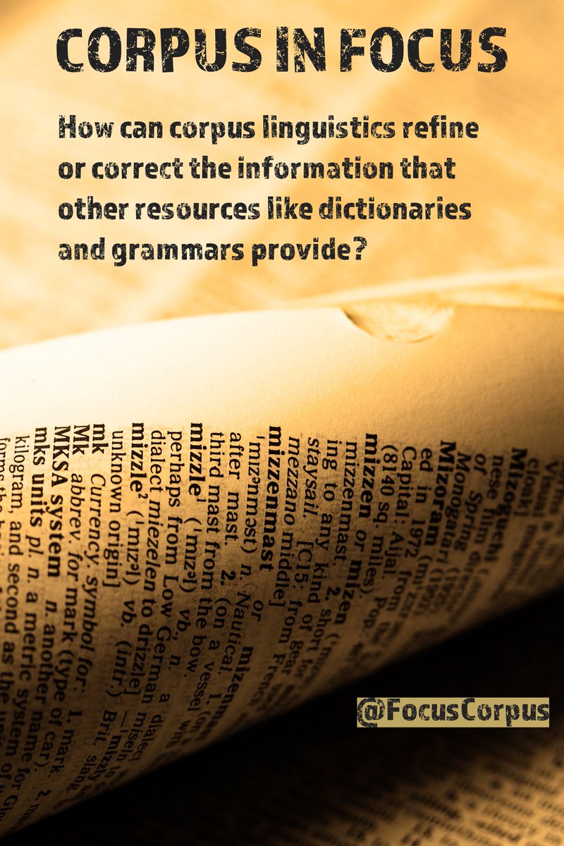 Question of the day:  How can corpus linguistics refine or correct the information that other resources like dictionaries and grammars provide?  #CorpusLinguistics #LanguageInUse #RealWorldLanguage #LanguageChange #Collocations #Idioms #RegisterVariation