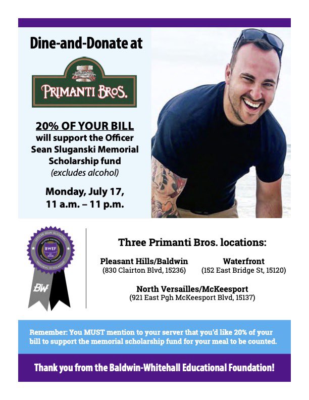 BHSActivities's tweet photo. BWEF Dine🥪 &amp; Donate💜 Event

📍 Primanti Bros.:
  -Pleasant Hills/Baldwin
  -Waterfront
  -North Versailles/McKeesport

🗓️ Monday, July 17

🧾 20% of your bill will support the Officer Sean Sluganski Memorial Scholarship

Just mention to your server &amp; THANK YOU for the support! https://t.co/Cg4PmQQduc