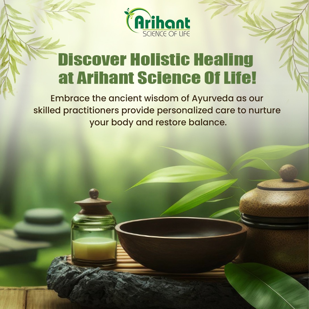 Arihantscience's tweet photo. At #ArihantScienceOfLife, our skilled practitioners are dedicated to providing personalized care tailored to nurture your body and restore balance. Experience the power of #Ayurveda's holistic approach, addressing the root causes of imbalance and promoting overall #wellness. https://t.co/J3oJSh3tQy
