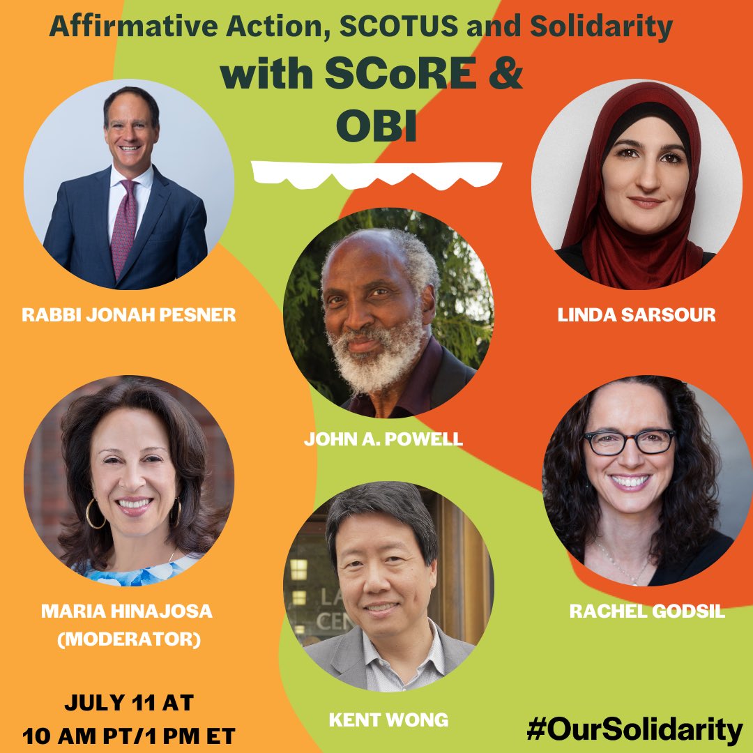 profjohnapowell's tweet photo. Join #OBI on our @YouTube July 11 at 10 AM PT / 1 PM ET for a live conversation on the Supreme Court's recent decisions on Affirmative Action and equity issues with SCoRE featuring @ProfJohnapowell, @lsarsour, @JonahPesner, Kent Wong, hosted by @Maria_Hinojosa! https://t.co/alY46YlfF4
