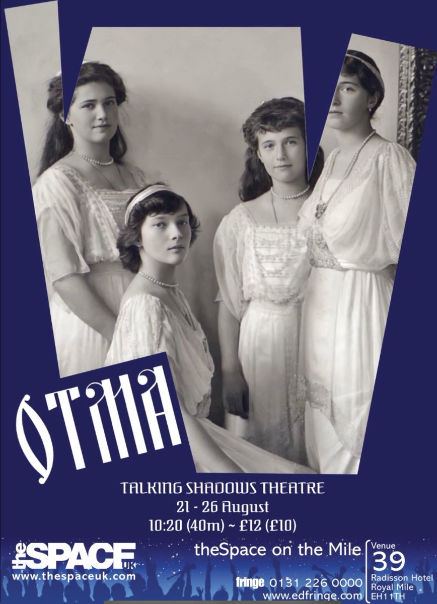 In July 17th 1918, four young women were executed and their remains flung into lime pits. Abandoned for 80 years, their only crime was to be born into the unbearable expectation, garish privilege, and naive ineptitude of the ruling Romanov dynasty

#OTMA

tickets.edfringe.com/whats-on/otma