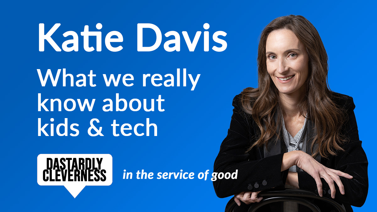NEW POD: Are kids being wrecked by social media and other tech? Or is it all just a moral panic? Katie Davis (<a href="/katiebda/">Dr. Katie Davis</a>) is one of the world's leading experts on the subject, and she's Spencer's guest on our latest episode. On all apps or at dastardlycleverness.com/katie-davis.