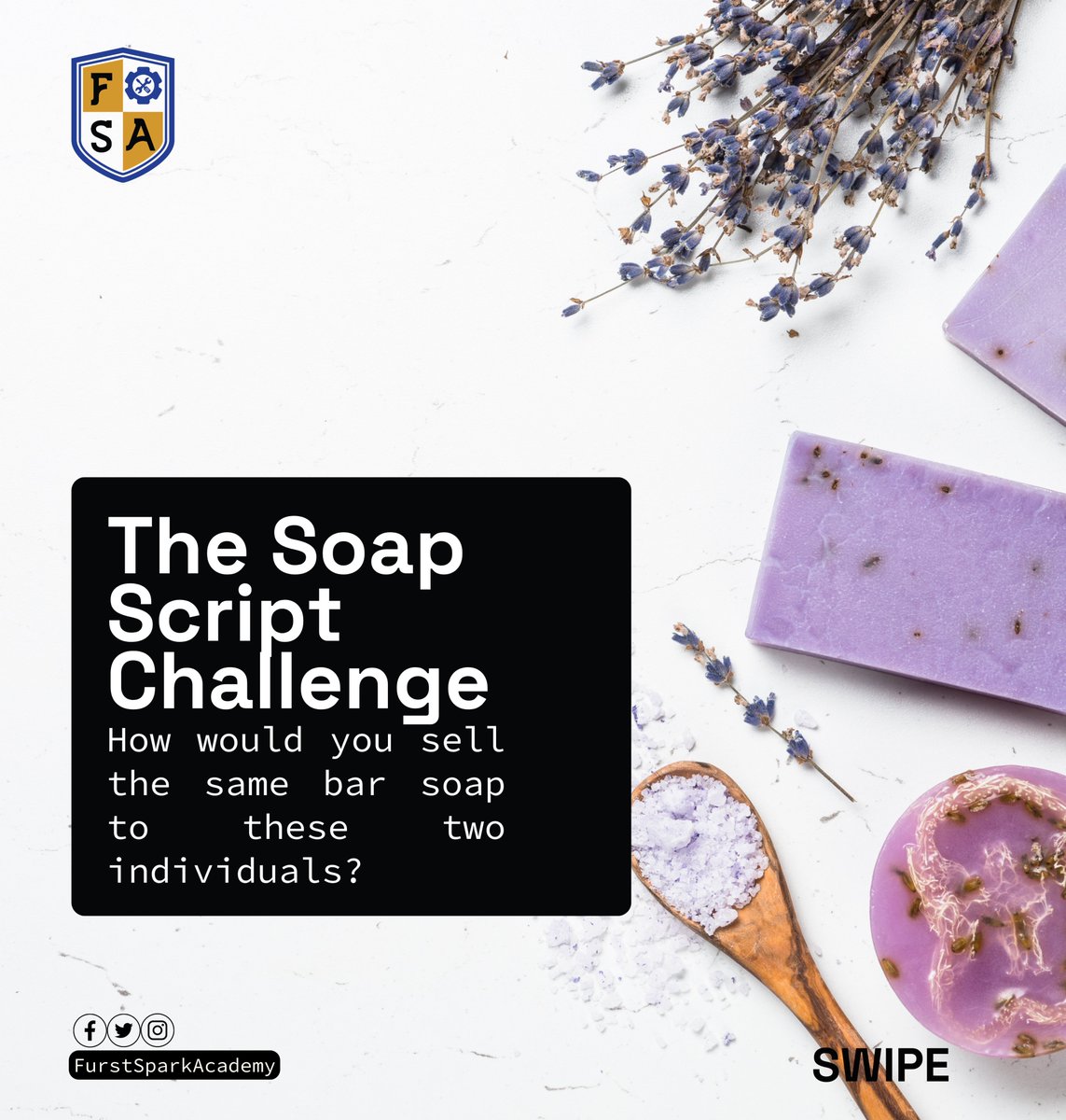 FurstAcademy's tweet photo. Are you a marketing Guru?
Challenge 1: Sell soap to a man who's never bathed. 🧼💦 Challenge 2: Market new soap to a wealthy woman💎✨
Share your creative sales pitches.
✨ Join the conversation. #MarketingChallenge #MarketingMastery #CreativeApproach #FurstSparkAcademy https://t.co/cr8kP3uIsp