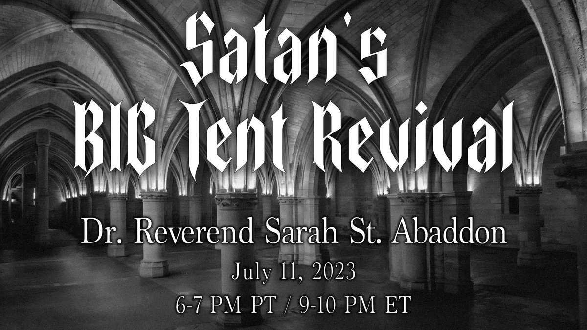 Join us for tomorrows Temple Tuesday Service! July 11th, 2023 at 9pm ET Topic: Satan’s Big Tent Revival Led by: Dr. Reverend Sarah St. Abaddon On TST TV: thesatanictemple.tv