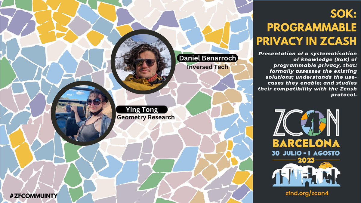 #Zcon4 Speaker Announcement! @therealyingtong & @BenarrochDaniel “SoK: Programmable Privacy in #Zcash”