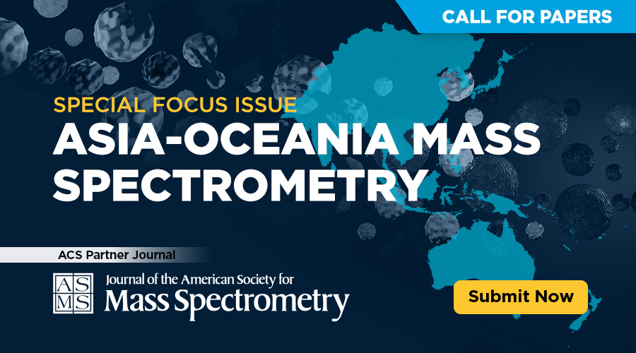 Call for Papers: Special Focus Issue on Asia-Oceania Mass Spectrometry

JASMS would like to invite all researchers from countries across Asia and Oceania to submit your mass spectrometry manuscripts to our new Special Focus Issue. Learn more: fal.cn/3zLPE