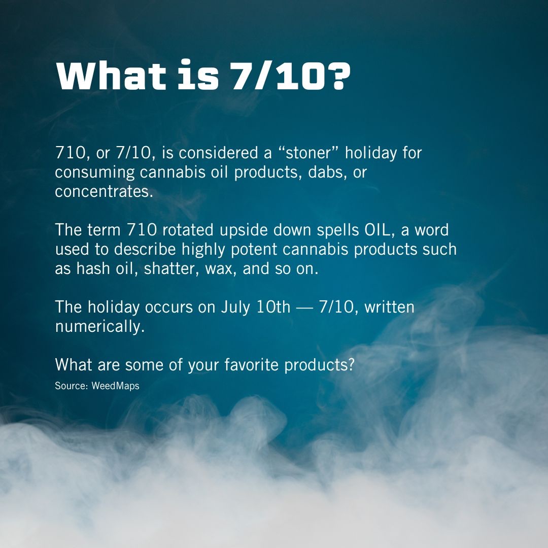 Happy 7/10 aka Dab Day! Thank you to WeedMaps for this explanation on 7/10 🌱 Which brands are your favorite? Drop some suggestions! • • • • • #freethe40k #40tons #710day #dabday