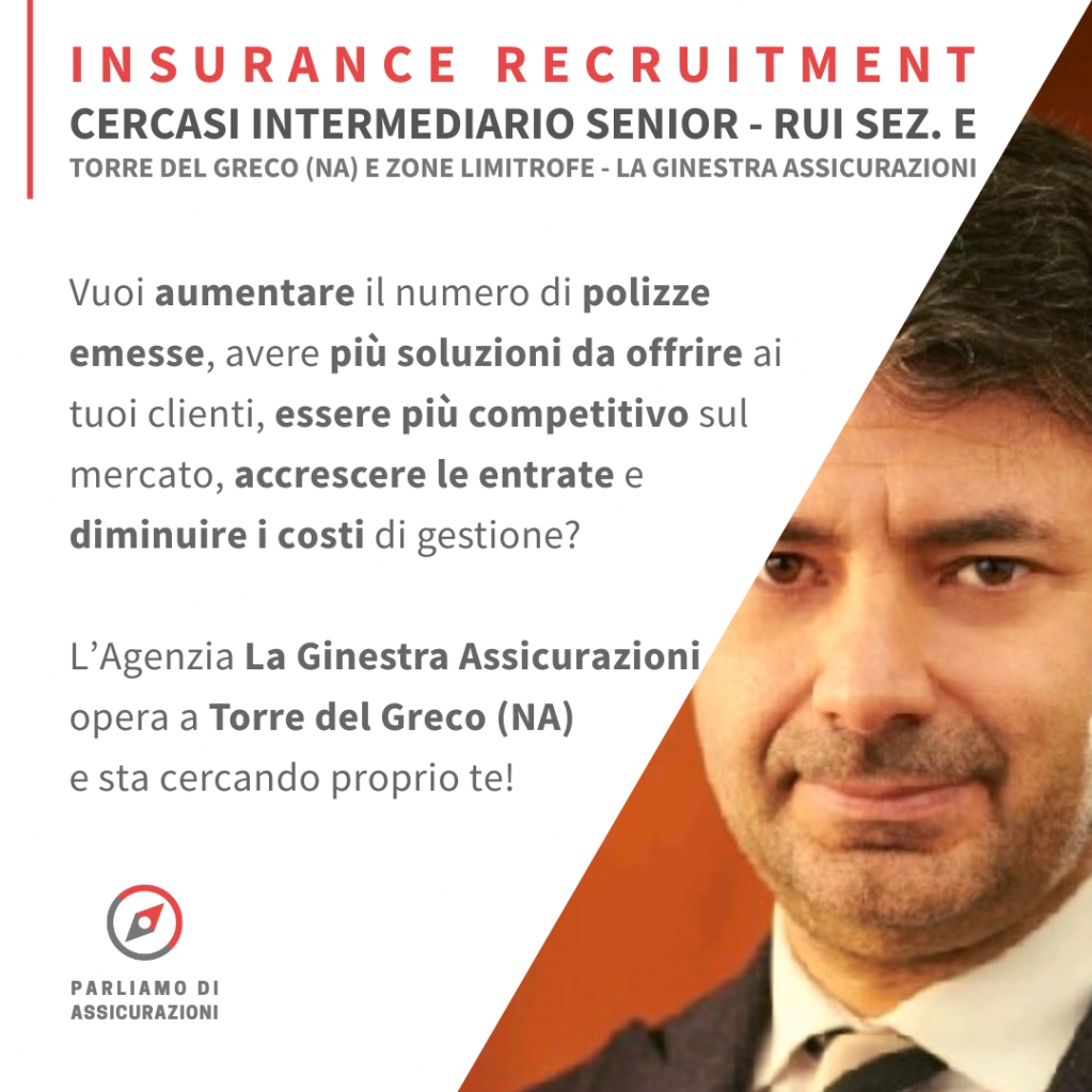 #IntermediarioCercasi - La Ginestra Assicurazioni di Torre del Greco (NA) cerca un intermediario senior (RUI - sez. E) residente max a 30 km da Torre del Greco (NA).
Per candidarti scrivi a info@parliamodiassicurazioni.it indicando "Selezione La Ginestra" nel campo oggetto.