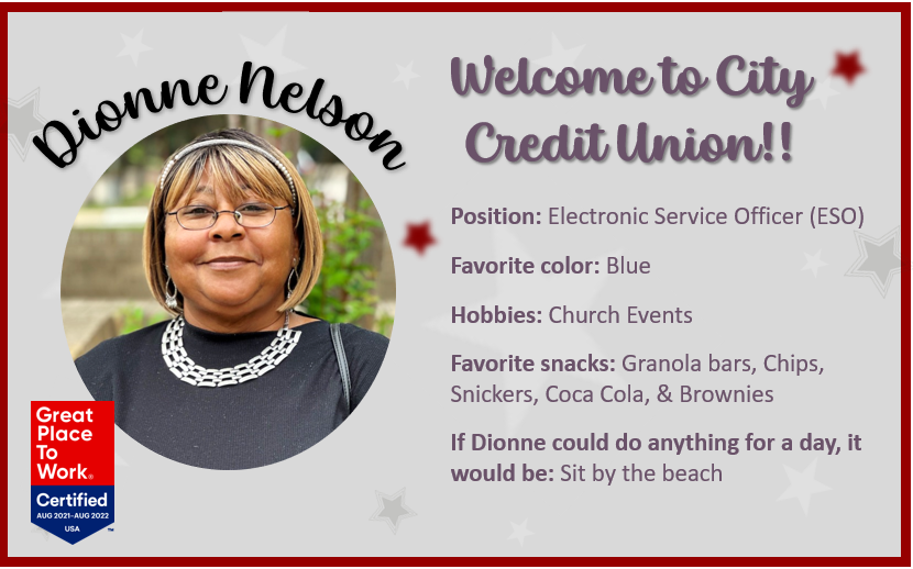 City CU welcomes Dionne Nelson to our family.

We’re happy to have you join us!