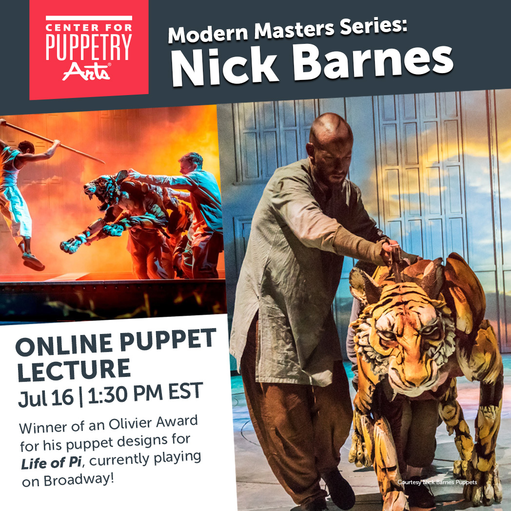 Our 1st online Modern Masters Series features Nick Barnes, known for his impressive Broadway puppets, as seen in @LifeOfPiBway. Here’s your chance to virtually go behind the scenes of his approach to puppet building firsthand. Get your tickets at puppet.org/programs/moder…