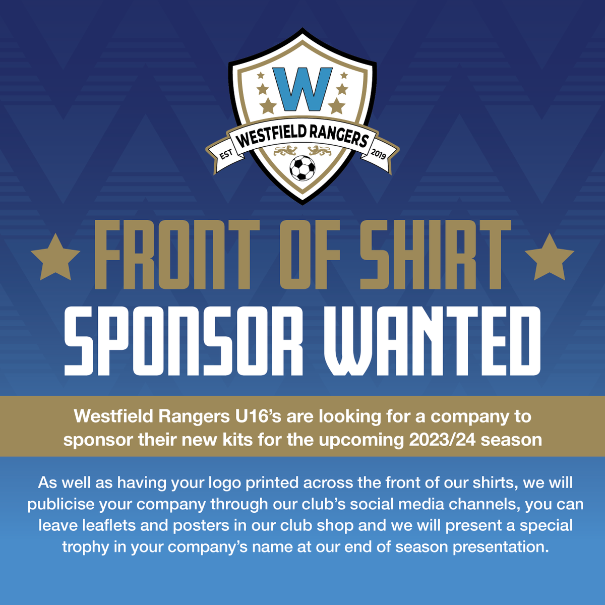 Westfield Rangers U16’s are looking for a company to sponsor their new kits for the upcoming 2023/24 season. Please let me know if you or anyone you know might be interested in helping us 🤞