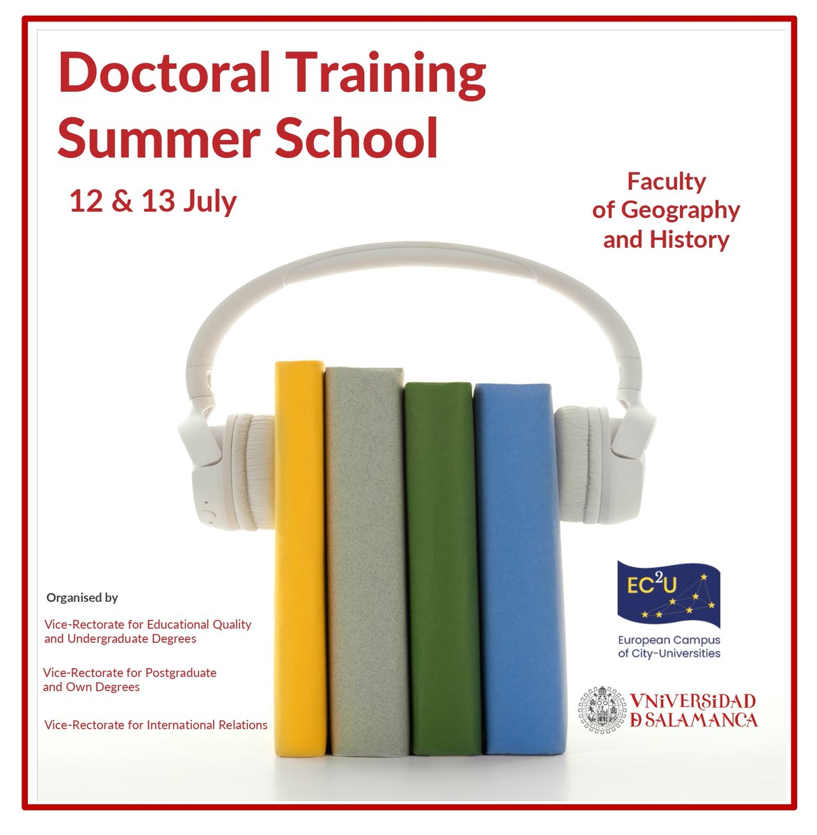 COURSE | The <a href="/usal/">Universidad de Salamanca</a>  Faculty of Geography and History hosts a new edition of the Doctoral Training Summer School on 12 and 13 July.
This year's edition with the support of the <a href="/EC2U_Alliance/">EC2U Alliance of European Universities</a> 
<a href="/postgradoUSAL/">Postgrado y E-Propias USAL</a> <a href="/doctoradoUSAL/">Escuela Doctorado USAL</a>