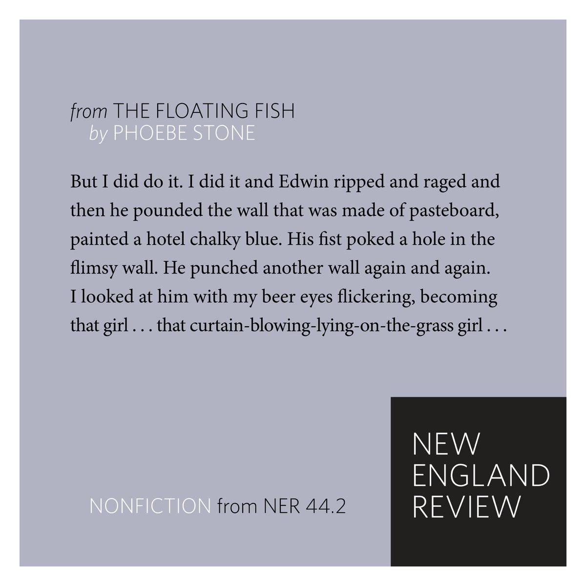 NERweb's tweet photo. From the essay "The Floating Fish" by Phoebe Stone, new in our summer issue (44.2).

Order your copy of NER 44.2 to read the rest: https://t.co/TGlkY7IIl3 https://t.co/Ya73lsQjsN
