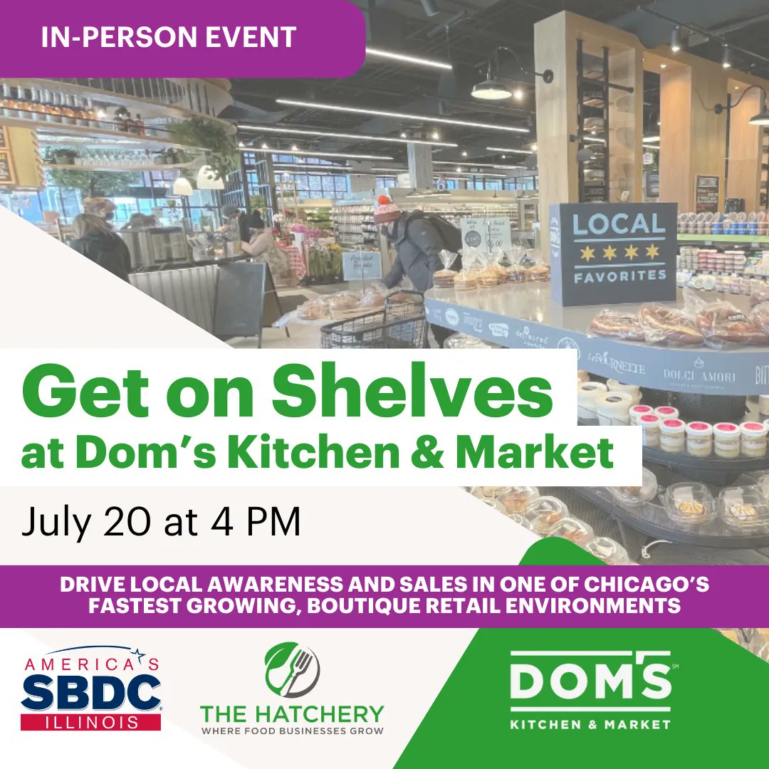 Get your product on the shelves of Dom’s Kitchen &amp; Market! Join this session to learn what it takes to land a coveted spot on the shelves of one of Chicago’s fastest growing, boutique retail environments. Get your ticket: buff.ly/3PXxSOu