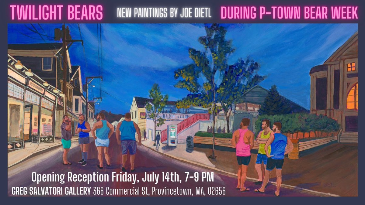 Check out Joe Dietl’s new paintings at @gregsalvatori gallery this Friday from 7- 9 pm during Bear Week in P-Town! @dietlart