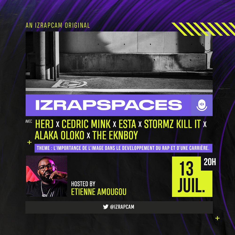 IZRAPCAM (@izrapcam) on Twitter photo #IzRapSpaces🎙️Saison 2 - Épisode 4 ce jeudi 13 juillet à 20h avec <a href="/HERJ_OFFICIEL/">HerJ</a>, <a href="/MinkCedric/">Je crée des images 🇨🇲</a>, <a href="/esta__/">ESTA</a>, <a href="/stormzkillit/">Stormz 🌪 🇨🇲</a>, <a href="/alakaoloko/">AO 🔌 POSEUR EN CHEF 🇨🇲</a> et <a href="/MomanaOfficiel/">The Eknboy Réalisateur🎥🎬 🇨🇲</a>
Nous allons discuter de « L’importance de l’image dans le développement du rap et d’une carrière » sous la modération de #IzRapSpaces🎙️Saison 2 - Épisode 4 ce jeudi 13 juillet à 20h avec <a href="/HERJ_OFFICIEL/">HerJ</a>, <a href="/MinkCedric/">Je crée des images 🇨🇲</a>, <a href="/esta__/">ESTA</a>, <a href="/stormzkillit/">Stormz 🌪 🇨🇲</a>, <a href="/alakaoloko/">AO 🔌 POSEUR EN CHEF 🇨🇲</a> et <a href="/MomanaOfficiel/">The Eknboy Réalisateur🎥🎬 🇨🇲</a>
Nous allons discuter de « L’importance de l’image dans le développement du rap et d’une carrière » sous la modération de