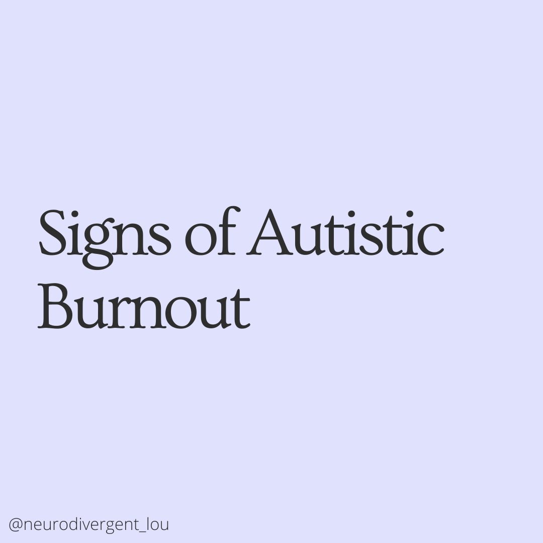 Signs of autistic burnout…