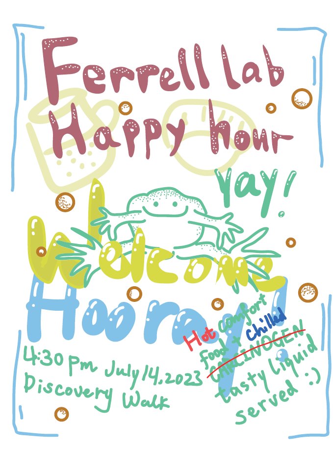 Dear CSB Friends,
 
We hope you can join the Ferrell Lab Happy Hour scheduled for Friday, July 14th on Discovery Walk starting at 4:30pm! 
 
Please ensure you are following all COVID related policies. We hope to see you there!