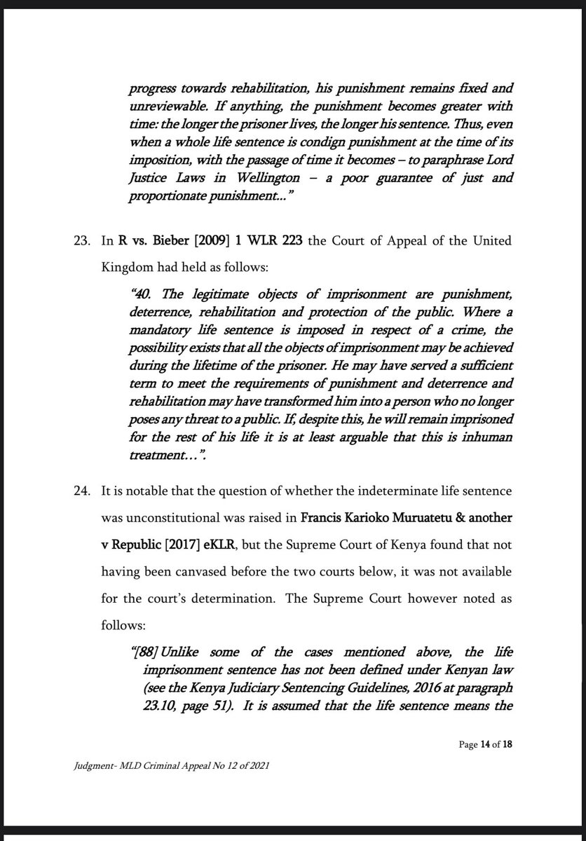 Court of Appeal has declared life imprisonment as unconstitutional. Court held that the imposition of mandatory indeterminate life sentence is inhumane treatment as it violates the right to dignity under Article 28; that such a sentence denies a convict facing life imprisonment..