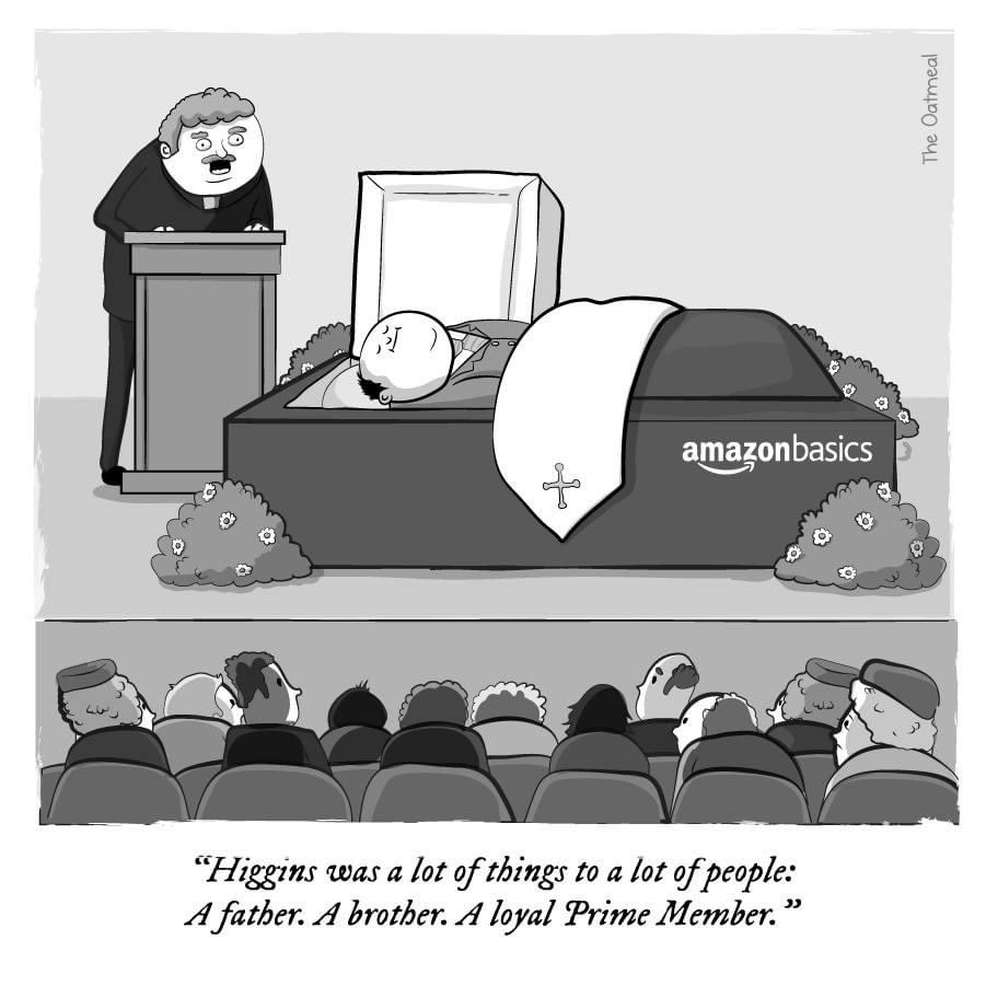 iMortuary's tweet image. &quot;Higgins was a lot of things to a lot of people:

A father. A brother. 
A loyal Prime Member.&quot; ⚰️

#AmazonBasics

(cartoon drawing of a funeral with an Amazon logo on  casket)