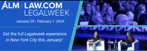 Legalweek, brings together the legal industry to address the biggest challenges and issues facing legal professionals. Learn more &amp; register here: bit.ly/3OeeJaw