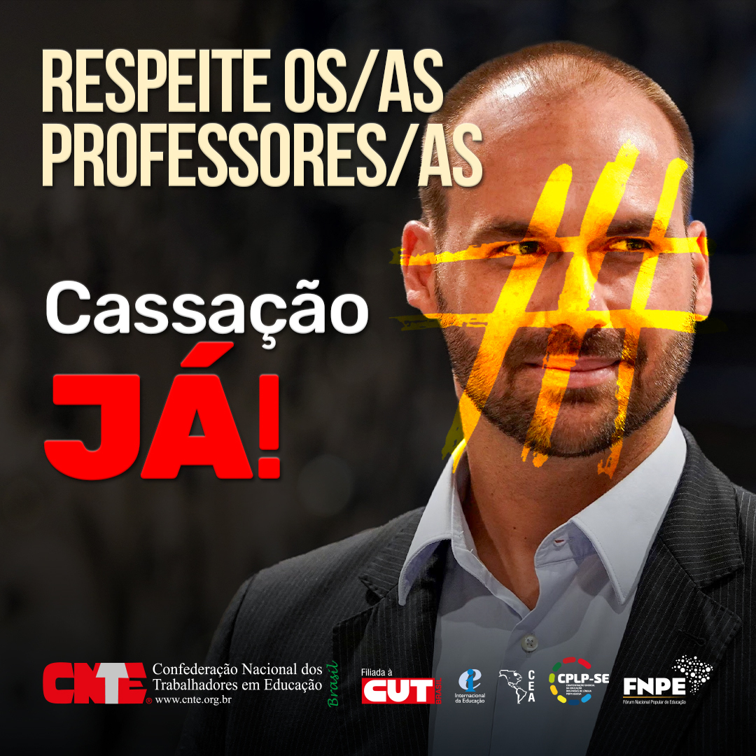 ➡ ABAIXO ASSINADO PELA CASSAÇÃO DE EDUARDO BOLSONARO 

Pelo constrangimento causado aos educadores de todo o Brasil, a CNTE defende a imediata abertura de processo disciplinar no Conselho de Ética da Câmara dos Deputados.

 Clique para assinar a petição: chng.it/W5DF246cNF