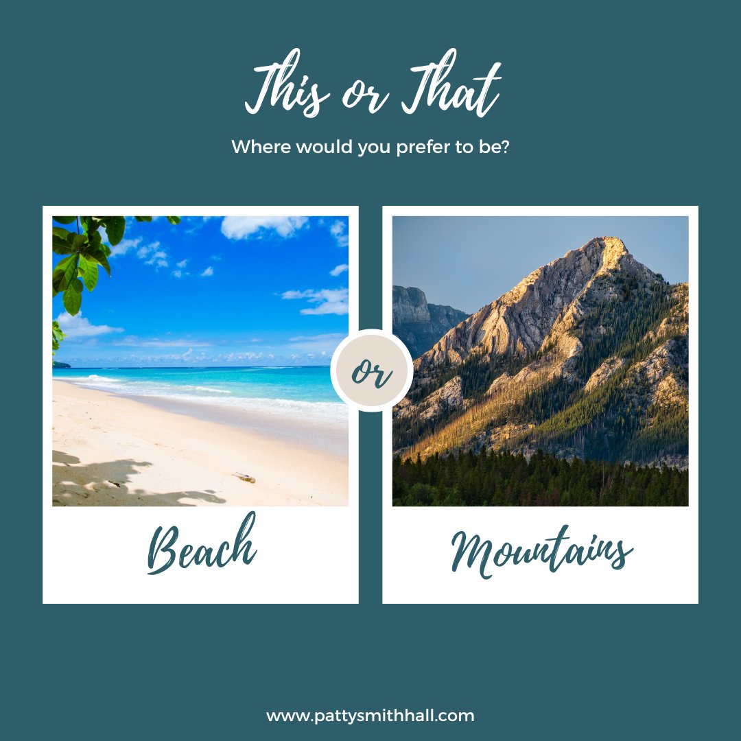 Where would you prefer to be right now - the beach or the mountains?