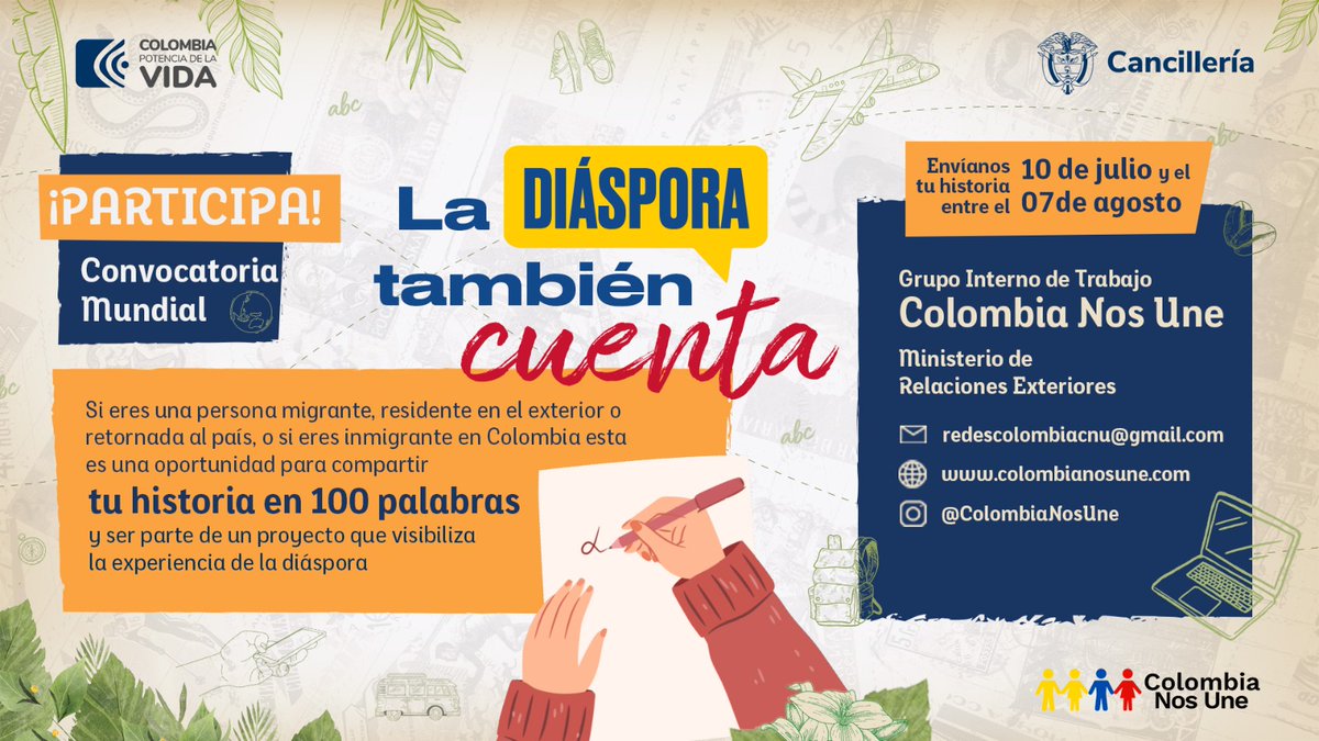 ✍️ |¡Es el momento de contar tu historia!

📖 Si eres una persona migrante, residente en el exterior o retornado al país, o si eres un inmigrante en Colombia, esta es tu oportunidad de contar tu experiencia en 100 palabras. 👇 #LaDiasporaTambienCuenta