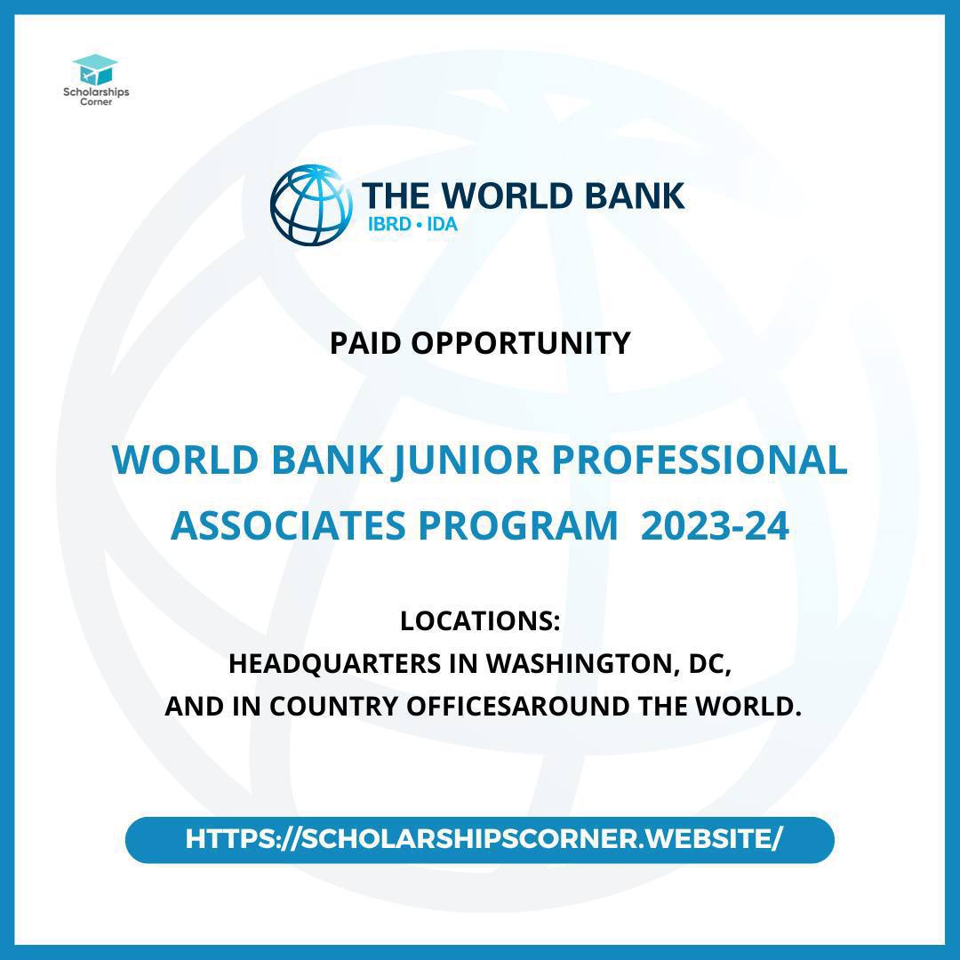 World Bank Junior Professional Associates Program (JPA) 2023-2024 | Paid Opportunity

Locations: Washington, DC, and in Country Offices around the world.

Link: scholarshipscorner.website/world-bank-jun…

Application opens throughout the year.
 #worldbank #JPA #paidopportunities