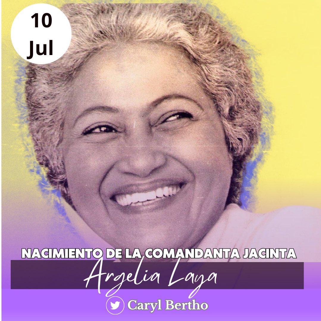 Bendecido Lunes para todas y todos, hoy recordamos a la combativa, afrodescendiente, educadora y ferviente defensora de los derechos de las mujeres, #ArgeliaLaya 
La ¡Comandanta JACINTA! A 97 años de su natalicio, seguimos defendiendo su lucha, nuestra lucha!