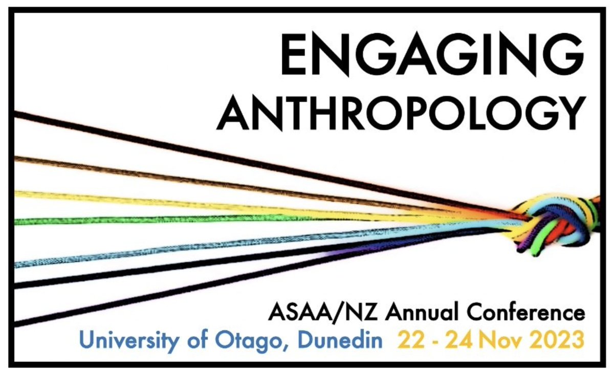 *DEADLINE EXTENDED* The deadline for submitting abstracts for the ASAA/NZ 'Engaging Anthropology' conference has been extended to 28th July. I'm so excited to be hosting this. We already have awesome presentations flowing in. Including creative formats.
