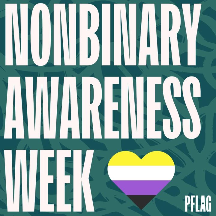 PFLAG's tweet photo. It's Nonbinary Awareness Week and we're #PFLAGProud of our nonbinary loved ones! Need resources or want to be a better ally?
Visit https://t.co/p5A6xMu3ds to learn more. ππ€ππ€ #LeadingWithLove https://t.co/iTIzEUn8P2