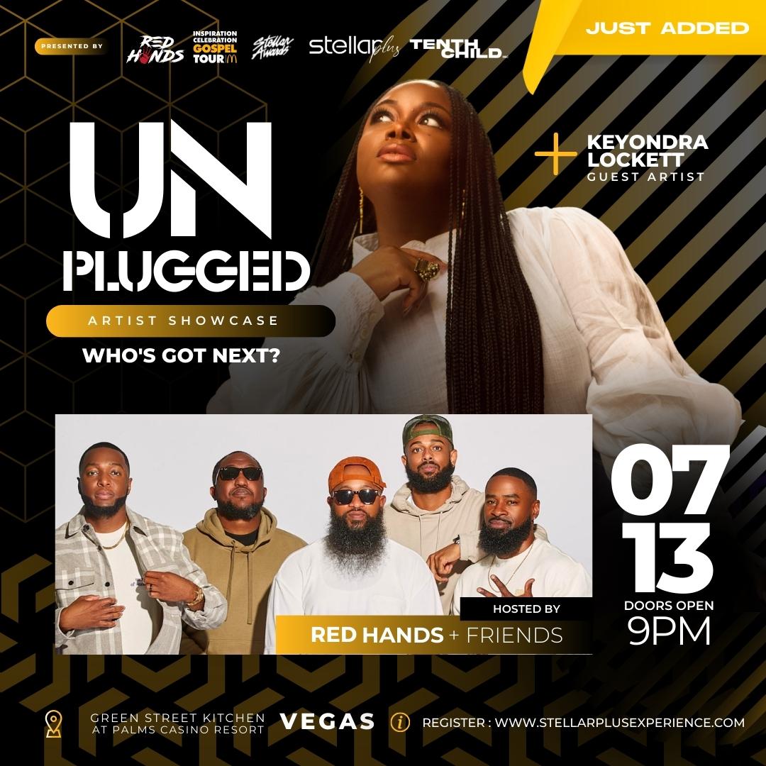 TheStellars's tweet photo. JUST ADDED! It's a takeover at Unplugged JULY 13th! #stellarweekend! @redhandsband has just confirmed some friends @_genemoore @keyondralockett @edawkins @adawk54 and who knows it could be YOU! #stellarawards #stellarunplugged #tenthchildinc #stellarplusexperience #passthemic https://t.co/k93C2LZhjK