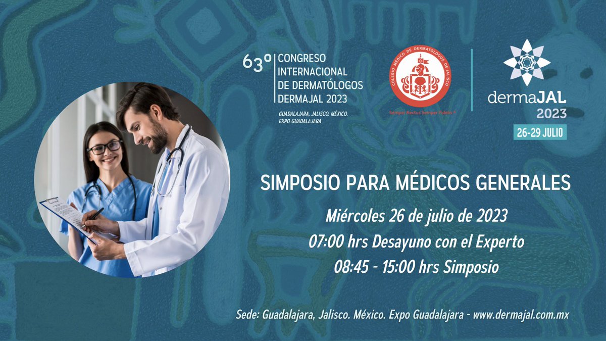 “Simposio para Médicos Generales”
26 de julio de 2023
07:00 hrs Desayuno con el Experto by 08:45 - 15:00 hrs Actividades Académicas del Simposio
En <a href="/ExpoGuadalajara/">Expo Guadalajara</a> 

*Cupo limitado. 

Nos vemos en el Congreso #DermaJAL2023
Pre-Registro y programa en dermajal.com.mx