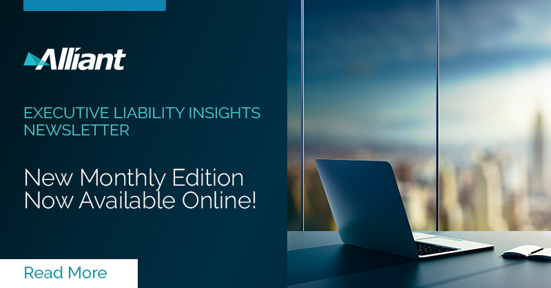 AlliantIns's tweet photo. Stay up-to-date with the world of executive risk with the latest edition of the Executive Liability Newsletter, including insights on payment provisions in D&O, forum selection & claims arising from e-mails. https://t.co/19ADE6gZr7 #AlliantInsurance #TheMoreRewardingWay #News https://t.co/QayJJLcfeT