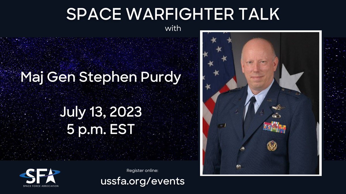 SpaceForceAssoc's tweet photo. Join us later this week as we air our #SFA Spacewarfighter Talk with Major General Stephen G. Purdy, Jr.
Register online at https://t.co/klf6y11iIT.
#USSF #SpaceForce #SpaceWarfighterTalk #SpaceForceAssociation #SFAevents https://t.co/y8lOofIfrE