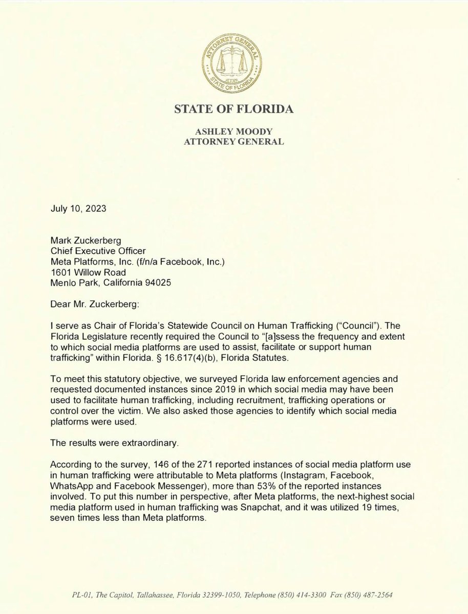 stclairashley's tweet photo. WOW

Florida’s Attorney General is calling for Mark  Zuckerberg to speak to the Statewide Council on Human Trafficking regarding Meta platforms being used most frequently to “assist, facilitate or support human trafficking.”

According to their survey “146 of the 271 reported instances of social media platform use in human trafficking were attributable to Meta platforms (lnstagram, Facebook, WhatsApp and Facebook Messenger)… more than 53% of the reported instances involved.”

“According to the National Center for Missing and Exploited Children's 2022 CyberTipline Reports by Electronic Service Providers, more than 27 million, or 85%, of the incidents reported were from Meta platforms.”

Full story from @AmberJoCooper here: https://t.co/ACFfh3us9W