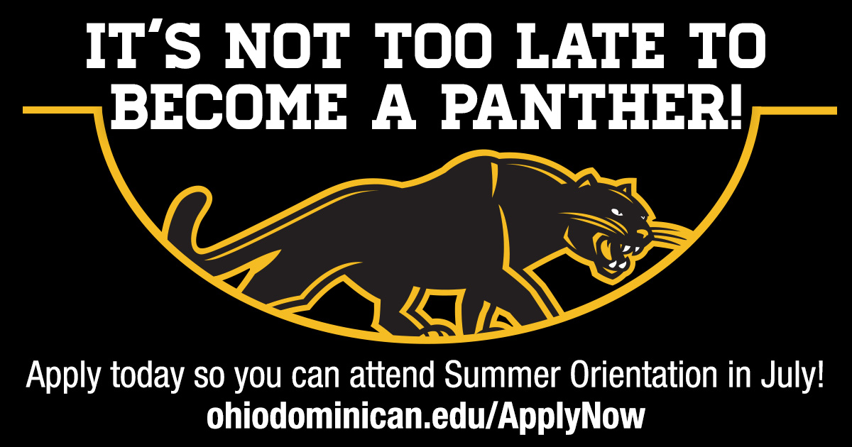 Ready to become a Panther this fall? It's not too late! Visit ohiodominican.edu/applynow to apply to ODU today. We have two orientation sessions coming up this month and we'd be happy to save you a seat! #ODU #futurepanthers
